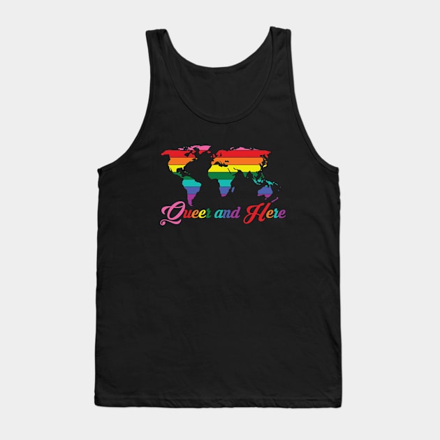 Queer and Here Tank Top by Queers